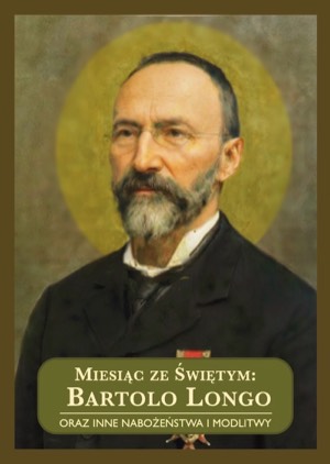 Miesiąc z Bartolo Longo